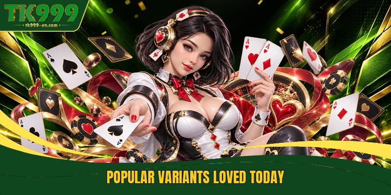 Popular variants loved today